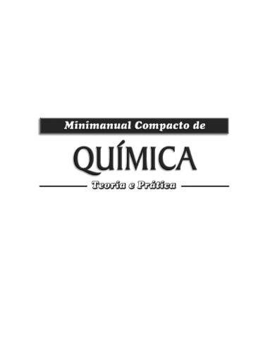 Minimanual compacto de Química - Teoria e prática