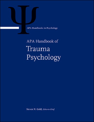 APA handbook of trauma psychology: Trauma practice