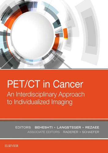 PET-CT in Cancer An Interdisciplinary Approach to Individualized Imaging