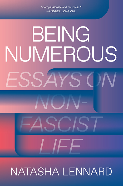 Being Numerous - Essays On Non-Fascist Life