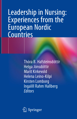 Leadership in Nursing: Experiences from the European Nordic Countries