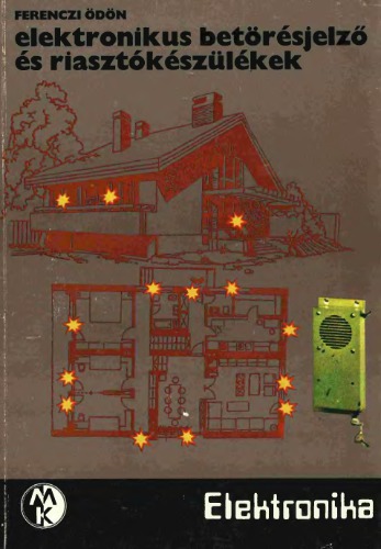 Elektronikus betörésjelző és riasztókészülékek