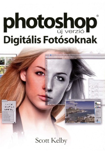 Photoshop digitális fotósoknak : új verzió