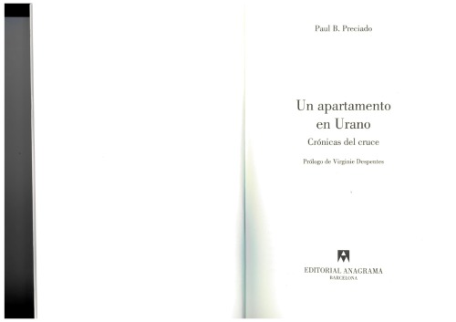 Un apartamento en Urano: crónicas del cruce (con prólogo de Virginie Despentes)
