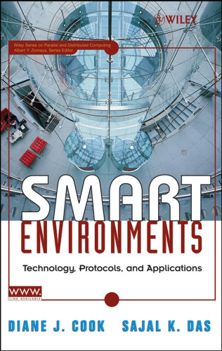 Smart Environments: Technology, Protocols and Applications