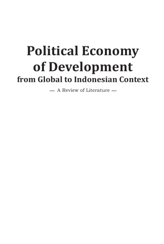 Political Economy of Development from Global to Indonesian Context: A Review of Literature