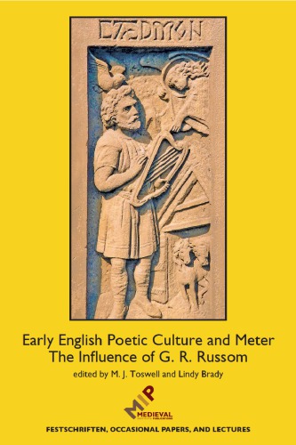 Early English Poetic Culture and Meter: The Influence of G. R. Russom