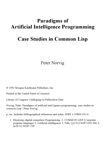 Paradigms of Artificial Intelligence Programming. Case Studies in Common Lisp (github version 5.5.2019)