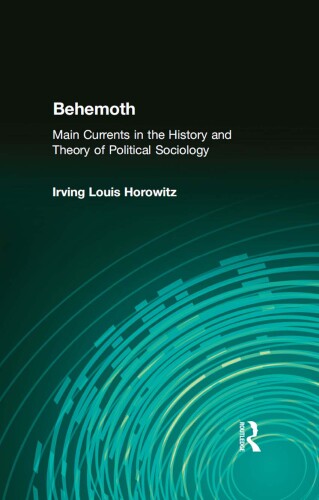 Behemoth: Main Currents in the History and Theory of Political Sociology
