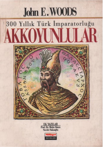 300 Yıllık Türk İmparatorluğu Akkoyunlular