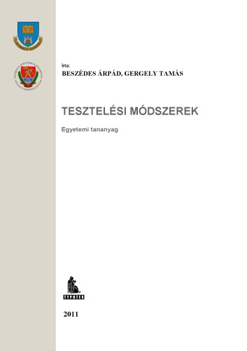 Tesztelési módszerek : egyetemi tananyag