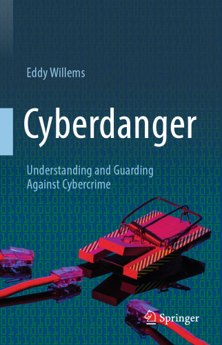 Cyberdanger: Understanding and Guarding Against Cybercrime