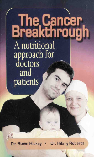 The Cancer Breakthrough : Vitamin C, Alpha Lipoic Acid, Q10, K3, etc