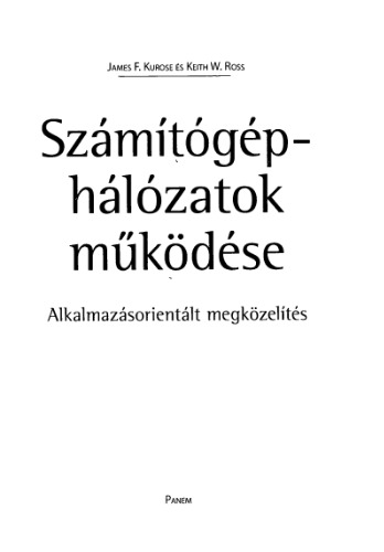 Számítógép-hálózatok működése - Alkalmazásorientált megközelítés