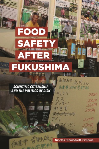 Food Safety After Fukushima: Scientific Citizenship and the Politics of Risk