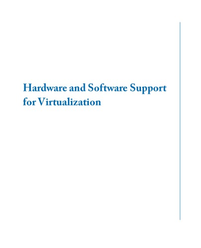 Hardware and software support for virtualization