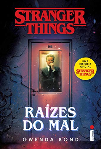 Stranger Things: Raí­zes do Mal