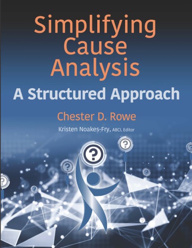 Simplifying Cause Analysis: A Structured Approach