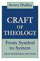 The craft of theology : from symbol to system