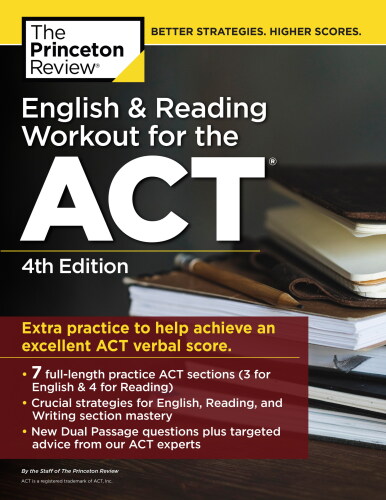 English and Reading Workout for the ACT, 4th Edition: Extra Practice for an Excellent Score