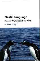 Elastic Language : How and Why we Stretch our Words