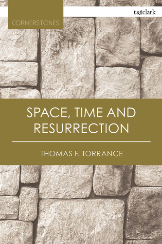 Space, time and resurrection