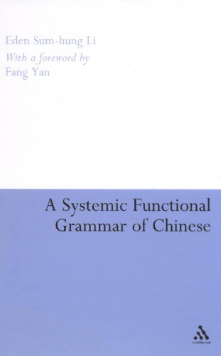 A Systemic Functional Grammar of Chinese : A Text-based Analysis
