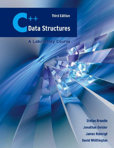 C++ Data Structures: A Laboratory Course [, Paperback&nbsp;ed.]  076755648, 978076755645