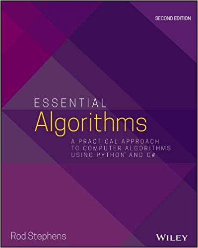 Essential Algorithms: A Practical Approach to Computer Algorithms Using Python and C#