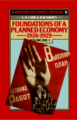 Foundations of a Planned Economy 1926-1929. Volume One. Part I