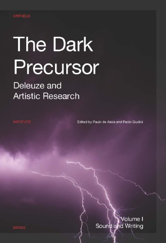 The Dark Precursor: Deleuze and Artistic Research (2-vol Set)