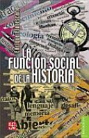 La Funcion Social de La Historia