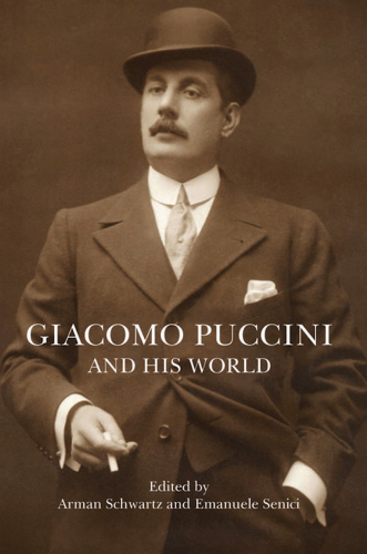 Giacomo Puccini and his world