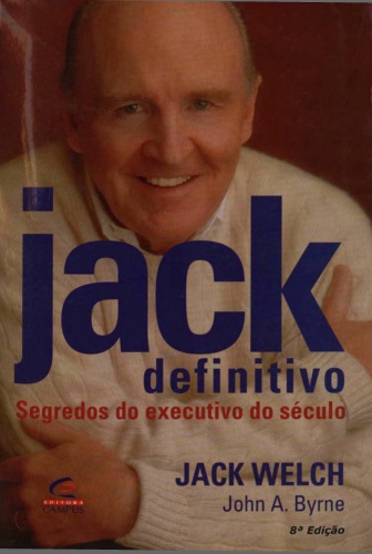 Jack Definitivo - Segredos do executivo do século