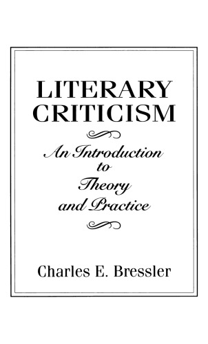 Literary Criticism: An Introduction to Theory and Practice