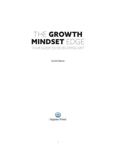 The Growth Mindset Edge Your Guide to Developing Grit
