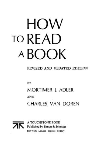 How to Read a Book: The Classic Guide to Intelligent Reading