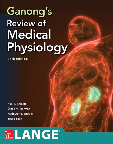 Ganong’s Review of Medical Physiology