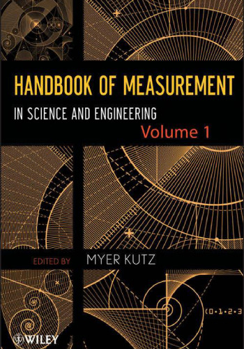 Handbook of Measurement in Science and Engineering Volume 1