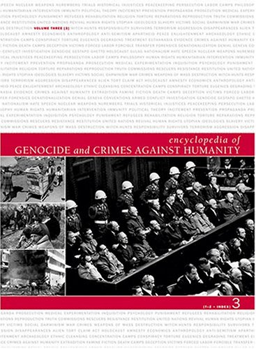 Encyclopedia of Genocide and Crimes Against Humanity - 3 Volume Set
