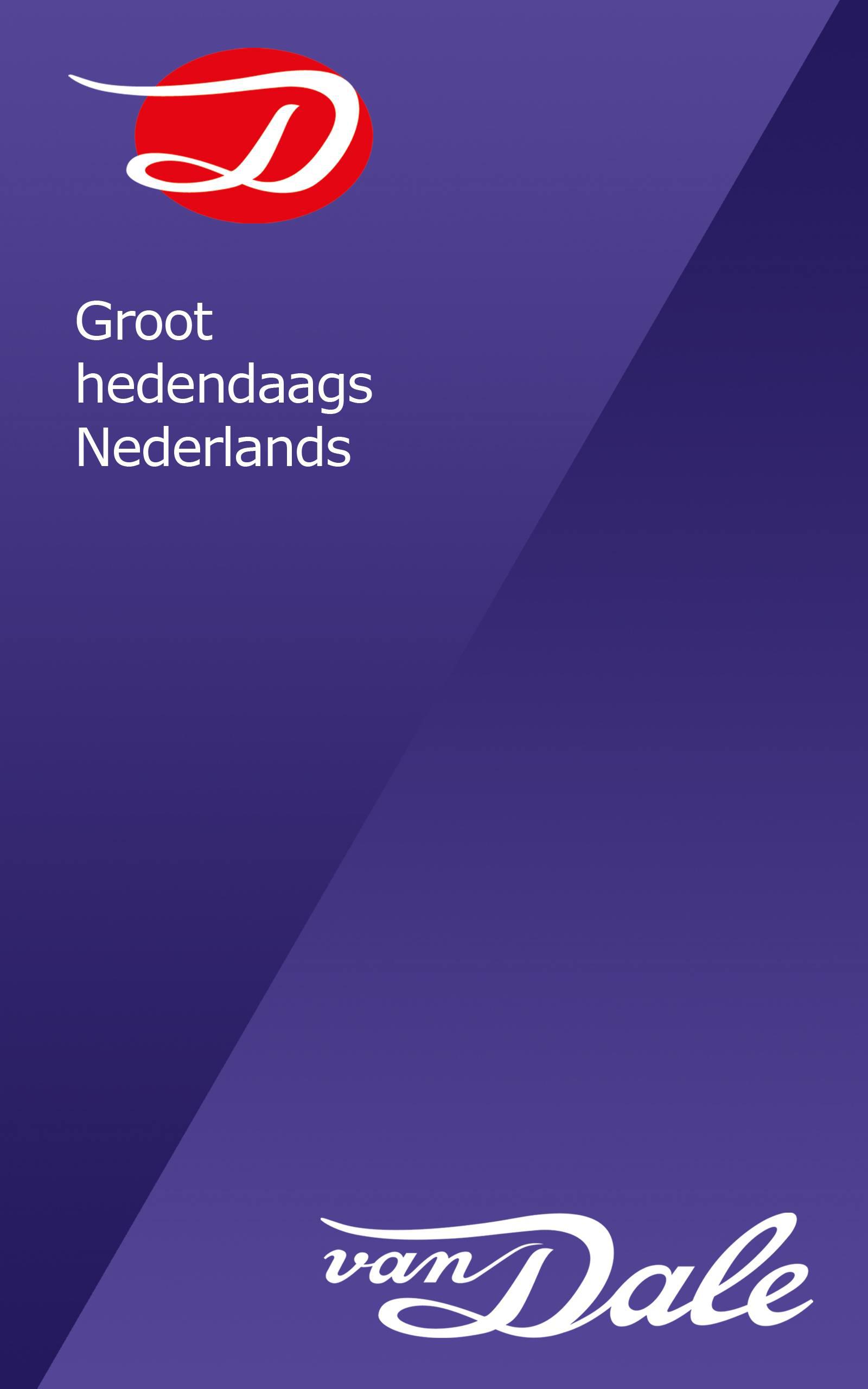 Groot woordenboek hedendaags Nederlands (Dutch Dictionary) (Dutch Edition)