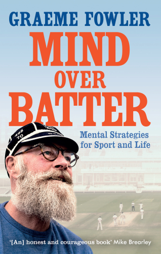 Mind over Batter: Mental Strategies for Sport and Life
