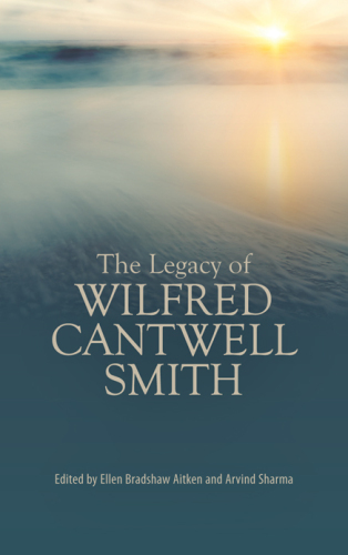 The Legacy of Wilfred Cantwell Smith
