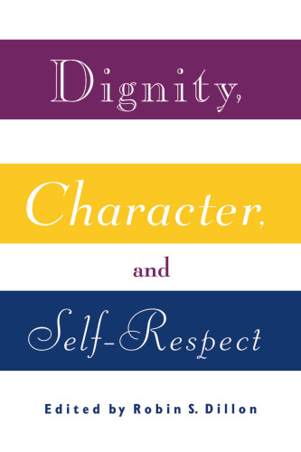Dignity, Character and Self-Respect