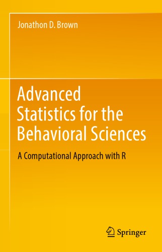 Advanced Statistics For The Behavioral Sciences A Computational Approach With R