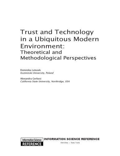 Trust and Technology in a Ubiquitous Modern Environment: Theoretical and Methodological Perspectives