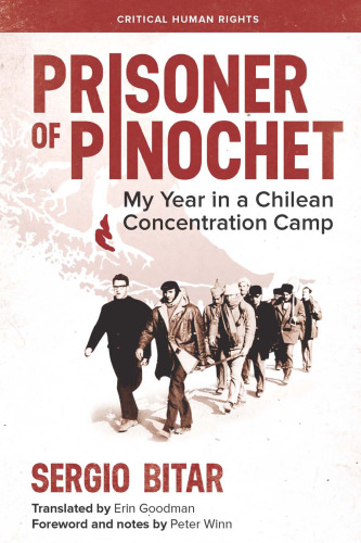 Prisoner of Pinochet: My Year in a Chilean Concentration Camp
