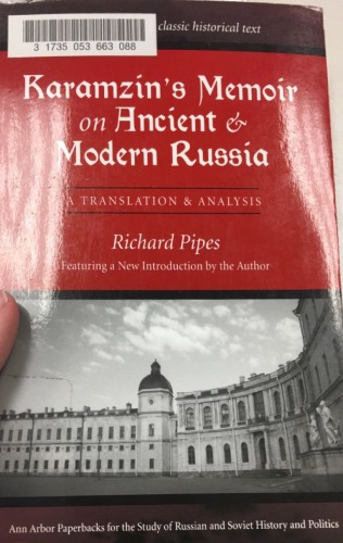 Karamzin’s Memoir on Ancient and Modern Russia