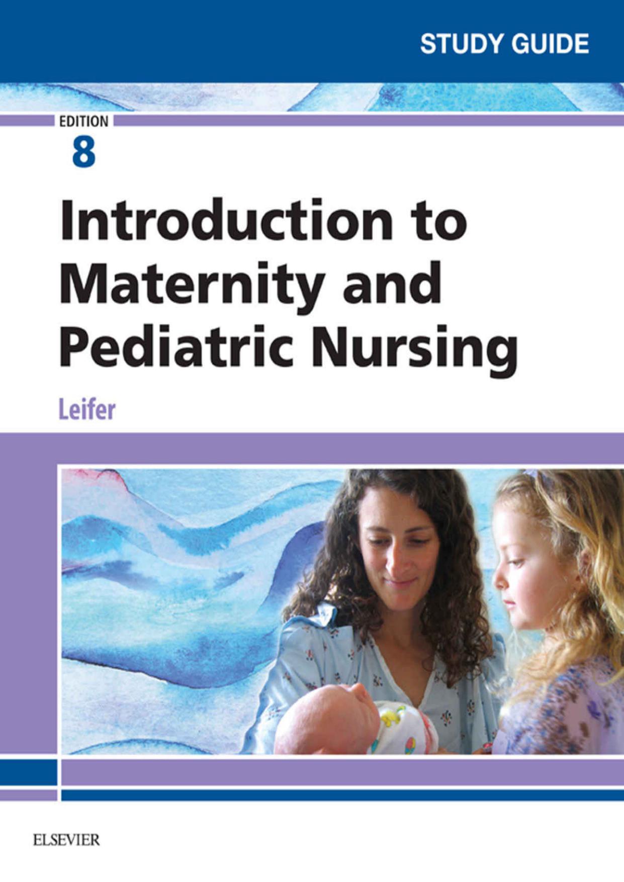 Study Guide for Introduction to Maternity and Pediatric Nursing