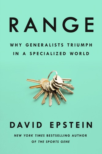 Range: How Generalists Triumph in a Specialized World